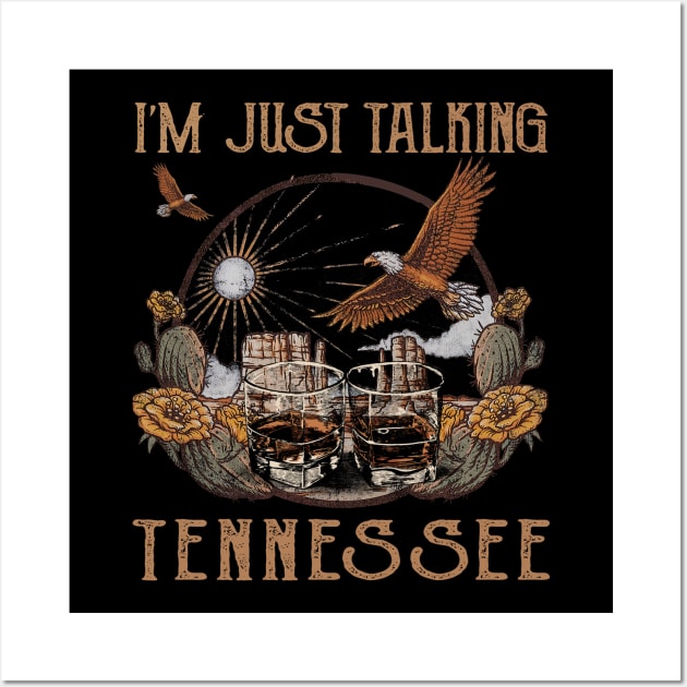 I'm Just Talking Tennessee Glasses Outlaw Music Wine Wall Art by Beetle Golf